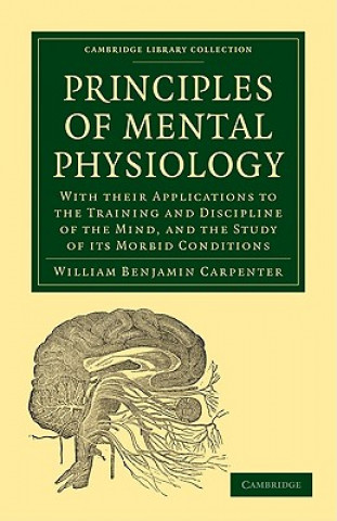 Kniha Principles of Mental Physiology William Benjamin Carpenter