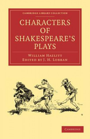 Carte Characters of Shakespeare's Plays William HazlittJ. H. Lobban