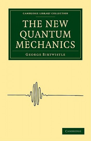 Carte New Quantum Mechanics George Birtwistle