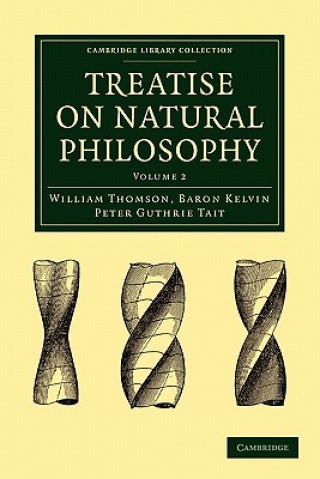 Kniha Treatise on Natural Philosophy William ThomsonPeter Guthrie Tait