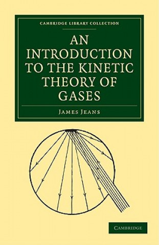 Kniha An Introduction to the Kinetic Theory of Gases James Jeans