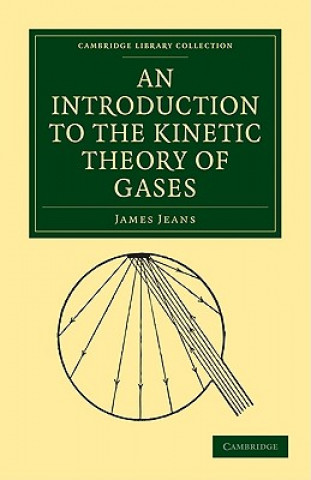 Книга An Introduction to the Kinetic Theory of Gases James Jeans