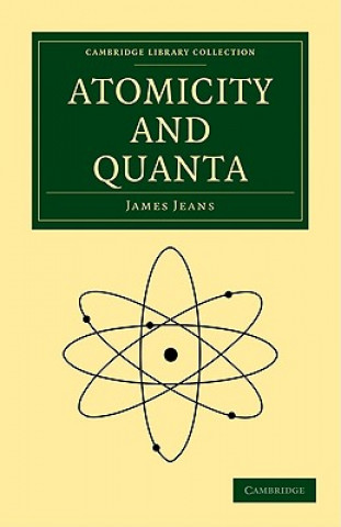 Książka Atomicity and Quanta James Jeans