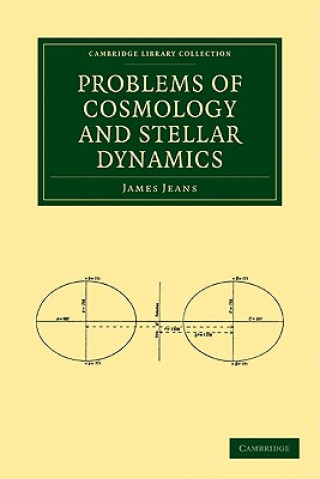 Carte Problems of Cosmology and Stellar Dynamics James Jeans
