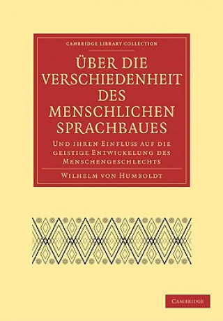 Carte UEber die Verschiedenheit des menschlichen Sprachbaues und ihren Einflu auf die geistige Entwickelung des Menschengeschlechts Wilhelm von Humboldt