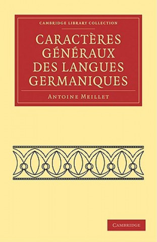 Carte Caracteres generaux des langues germaniques Antoine Meillet