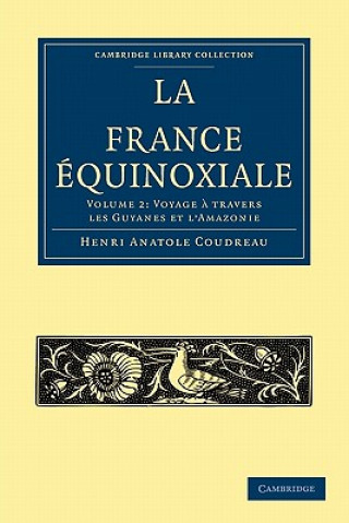 Carte La France Equinoxiale Henri Anatole Coudreau
