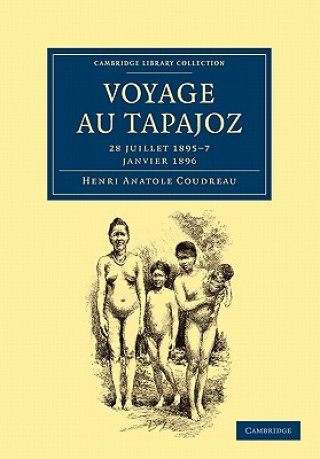Carte Voyage au Tapajoz Henri Anatole Coudreau