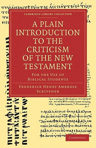 Knjiga Plain Introduction to the Criticism of the New Testament Frederick Henry Ambrose Scrivener