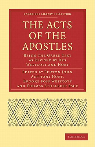 Könyv Acts of the Apostles Fenton John Anthony HortBrooke Foss WestcottThomas Ethelbert Page