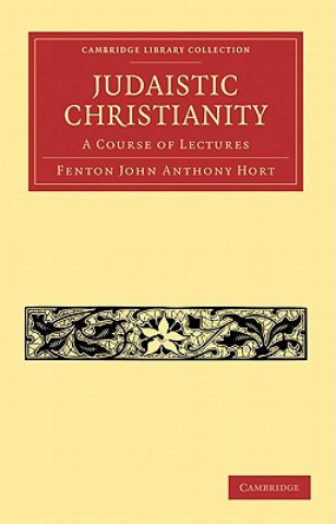 Carte Judaistic Christianity Fenton John Anthony Hort