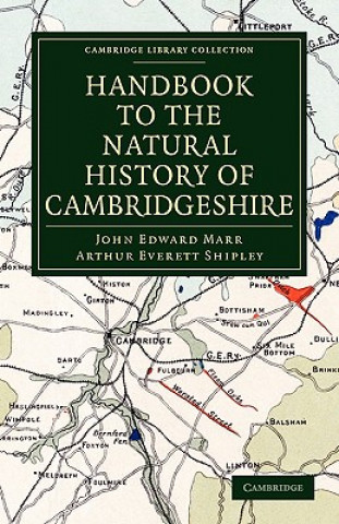 Knjiga Handbook to the Natural History of Cambridgeshire John Edward MarrArthur Everett Shipley