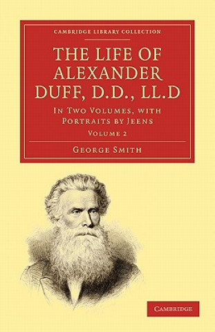 Книга Life of Alexander Duff, D.D., LL.D George Smith