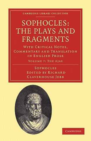 Knjiga Sophocles: The Plays and Fragments Richard Claverhouse Jebb