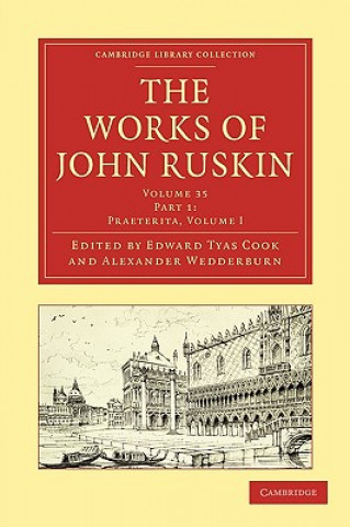 Book Works of John Ruskin John RuskinEdward Tyas CookAlexander Wedderburn