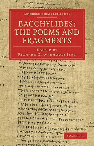 Kniha Bacchylides: The Poems and Fragments Richard Claverhouse Jebb