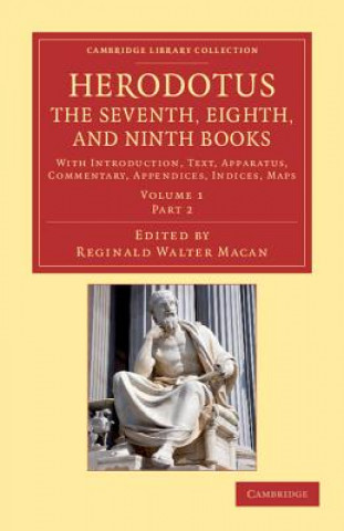 Carte Herodotus: The Seventh, Eighth, and Ninth Books HerodotusReginald Walter Macan