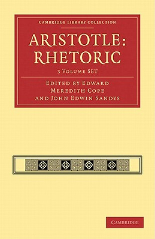 Kniha Aristotle: Rhetoric 3 Volume Paperback Set: Volume SET Edward Meredith CopeJohn Edwin Sandys