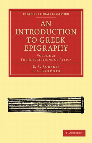 Carte Introduction to Greek Epigraphy E. S. RobertsE. A. Gardner