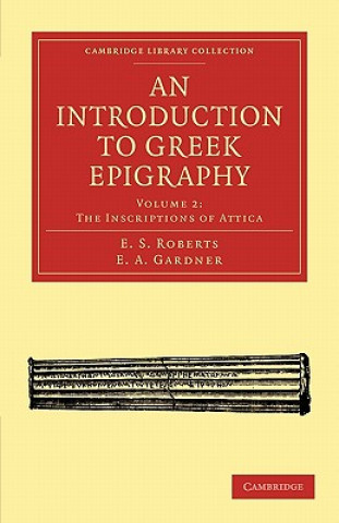 Knjiga Introduction to Greek Epigraphy E. S. RobertsE. A. Gardner