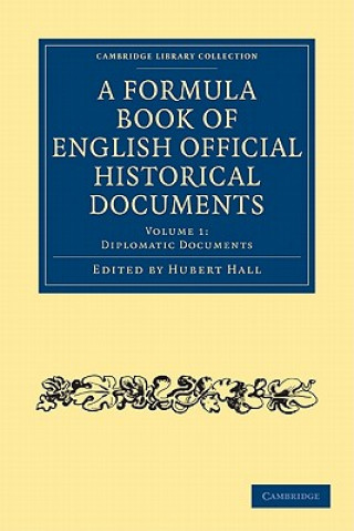 Carte Formula Book of English Official Historical Documents Hubert Hall