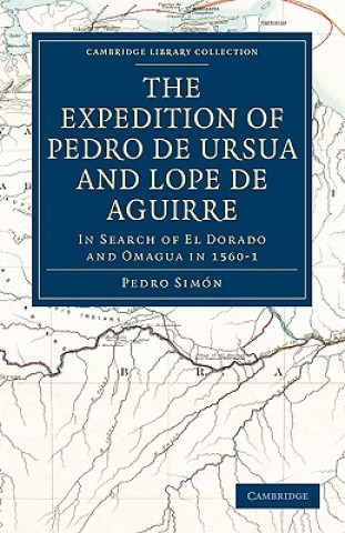 Carte Expedition of Pedro de Ursua and Lope de Aguirre in Search of El Dorado and Omagua in 1560-1 Pedro SimónWilliam Bollaert