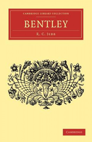 Könyv Bentley R. C. Jebb