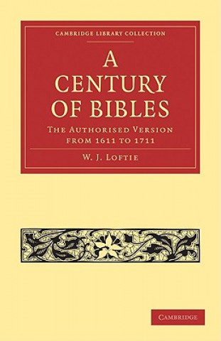 Kniha Century of Bibles W. J. Loftie
