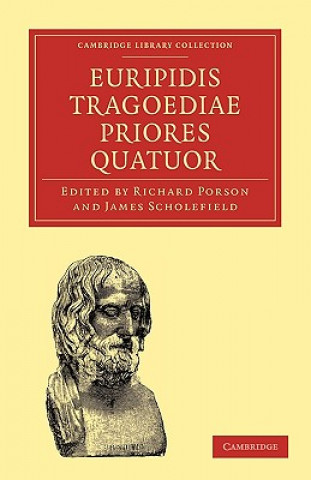 Kniha Euripidis Tragoediae Priores Quatuor Richard PorsonJames Scholefield