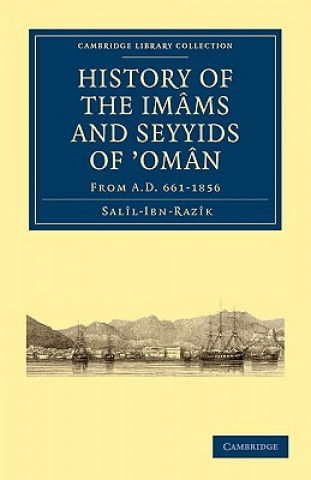 Könyv History of the Imams and Seyyids of 'Oman Salîl-Ibn-RazîkGeorge Percy Badger