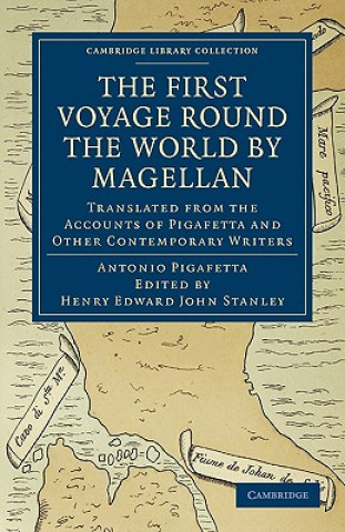 Kniha First Voyage Round the World by Magellan Antonio PigafettaHenry Edward John Stanley