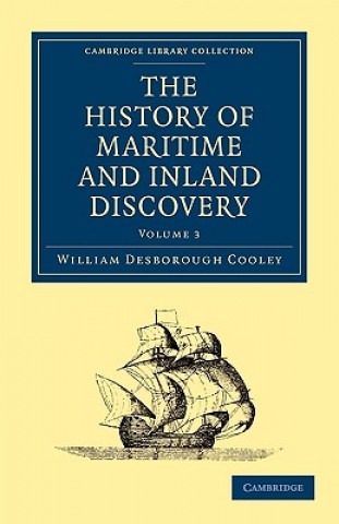 Carte History of Maritime and Inland Discovery William Desborough Cooley