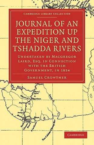 Knjiga Journal of an Expedition up the Niger and Tshadda Rivers Samuel Crowther