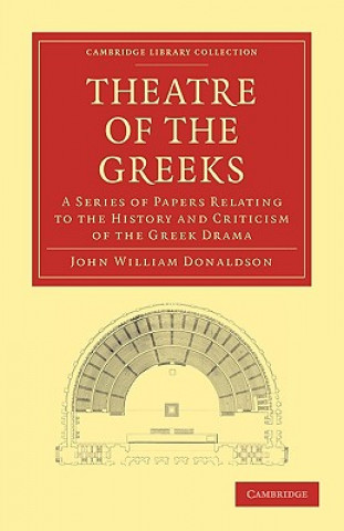 Libro Theatre of the Greeks John William Donaldson