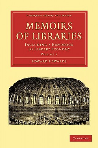 Kniha Memoirs of Libraries Edward Edwards