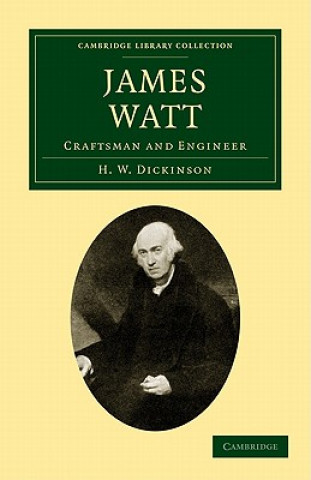 Kniha James Watt H. W. Dickinson
