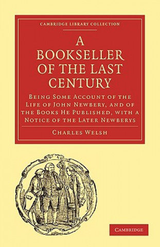 Kniha Bookseller of the Last Century Charles Welsh