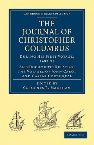 Książka Journal of Christopher Columbus (During his First Voyage, 1492-93) Christopher ColumbusClements R. Markham