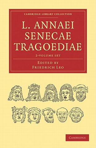 Kniha L. Annaei Senecae Tragoediae 2 Volume Paperback Set Friedrich Leo