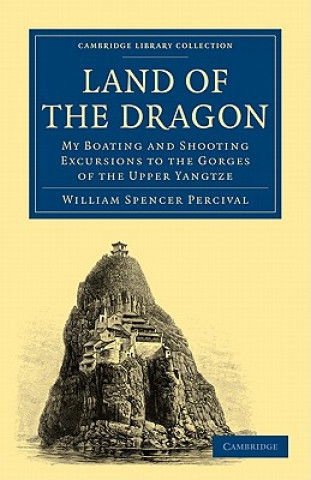 Книга Land of the Dragon William Spencer Percival