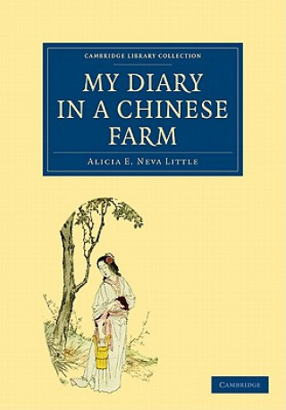 Kniha My Diary in a Chinese Farm Alicia E. Neva Little