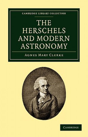 Książka Herschels and Modern Astronomy Agnes Mary Clerke