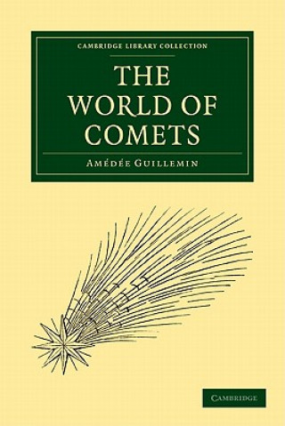 Libro World of Comets Amédée GuilleminJames Glaisher