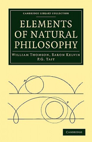 Książka Elements of Natural Philosophy William ThomsonP. G. Tait