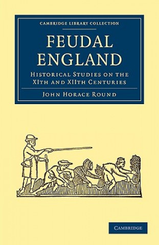 Carte Feudal England John Horace Round
