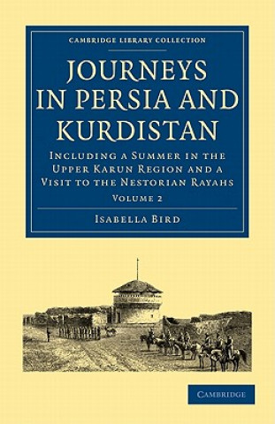 Kniha Journeys in Persia and Kurdistan: Volume 2 Isabella Bird