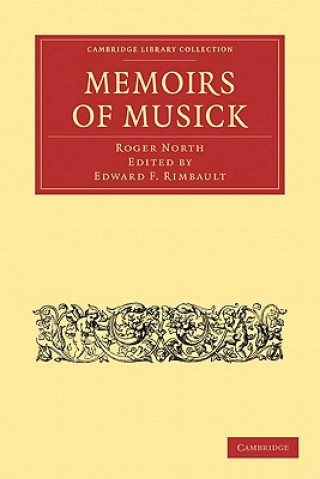 Carte Memoirs of Musick Roger NorthEdward F. Rimbault