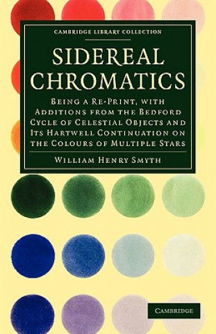 Knjiga Sidereal Chromatics William Henry Smyth