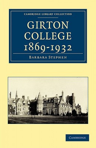 Könyv Girton College 1869-1932 Barbara Stephen