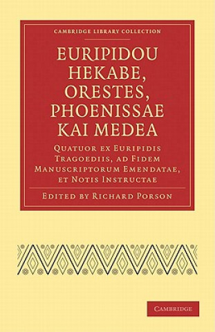 Könyv Euripidou Hekabe, Orestes, Phoenissae kai Medea Richard Porson